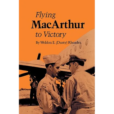 Flying MacArthur to Victory