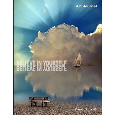 Believe in Yourself: Art Journal