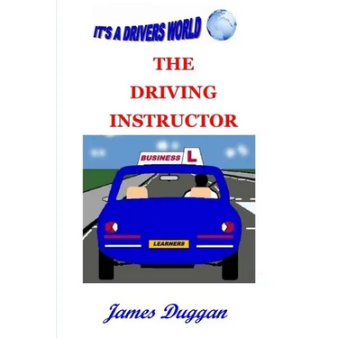 The Driving Instructor Business: How to run a driving school