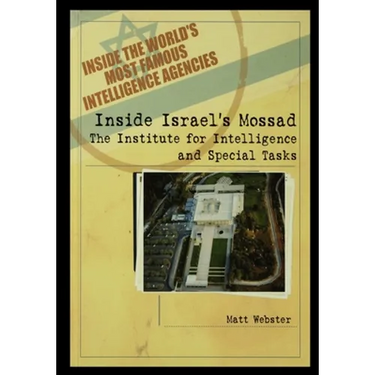 Inside Israel's Mossad: The Institute for Intelligence and Special Tasks
