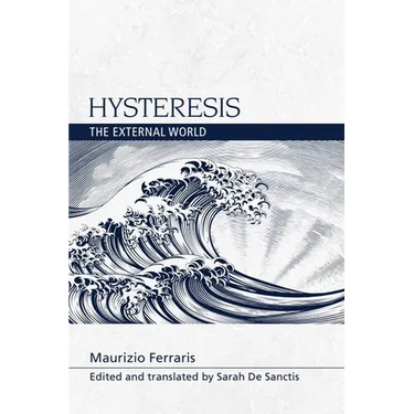 Hysteresis: The External World
