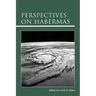 Perspectives on Habermas