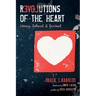 Revolutions of the Heart: Literary, Cultural, & Spiritual