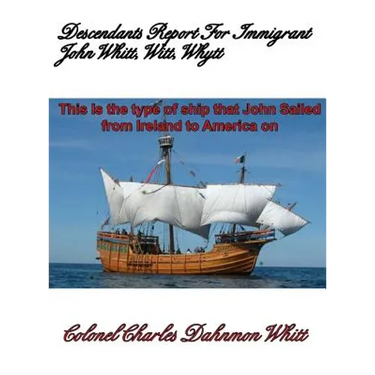 Descendants Report for John Witt, Whitt, Whytt