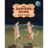 The Dancing Cows of Custer County