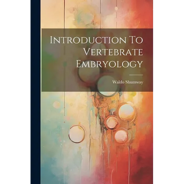 Introduction To Vertebrate Embryology