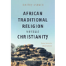 African Traditional Religion Versus Christianity: Some Semiotic Observations