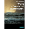 Waves in Oceanic and Coastal Waters