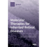 Molecular Therapies for Inherited Retinal Diseases