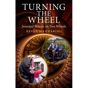Turning the Wheel: In Search of Seasonal Britain on Two Wheels