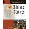 Crash Course in Children's Services