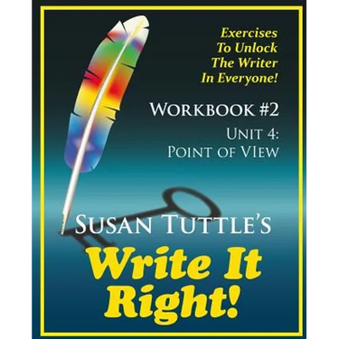 Write It Right Workbook #2: Point of View (POV): Exercises to Unlock the Writer in Everyone