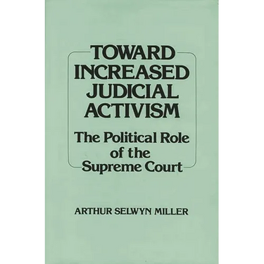 Toward Increased Judicial Activism: The Political Role of the Supreme Court