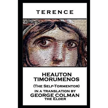 Terence - Heauton Timorumenos (The Self-Tormentor)