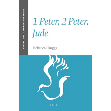 1 Peter, 2 Peter, Jude: A Pentecostal Commentary
