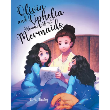 Olivia and Ophelia Wonder About Mermaids