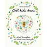 Cool kids know about honeybees and where honey comes from: A beautiful illustrated children's book for all ages explaining the hive, honeybees and hon