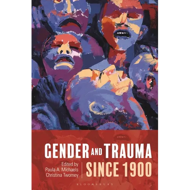 Gender and Trauma Since 1900