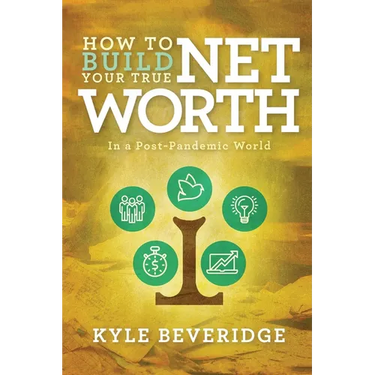 How To Build A True Net Worth