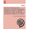Narrative of the Wreck of the Favourite on the Island of Desolation: detailing the adventures, sufferings and privations of J. Nunn, an historical acc