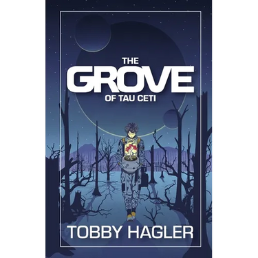 The Grove of Tau Ceti