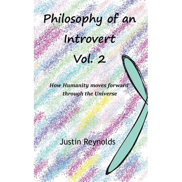 Philosophy of an Introvert: Vol. 2