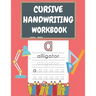 Cursive Handwriting Workbook: For Beginners. 2-in-1 Writing Practice Book to Master Letters And Words To Learn Writing In Cursive For kids Age 3+ (P