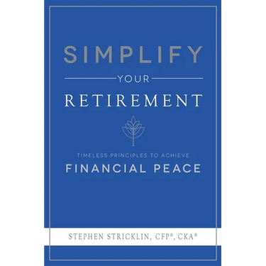 Simplify Your Retirement: Timeless Principles to Achieve Financial Peace
