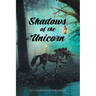Shadows of the Unicorn