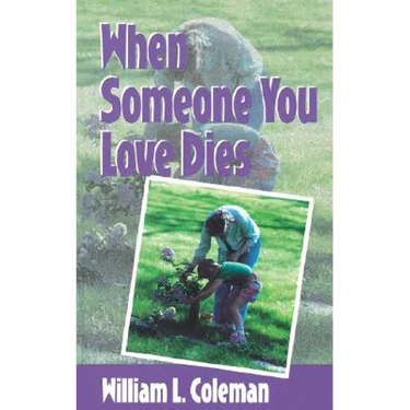 When Someone You Love Dies