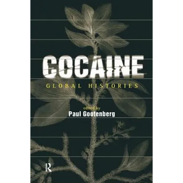 Cocaine: Global Histories