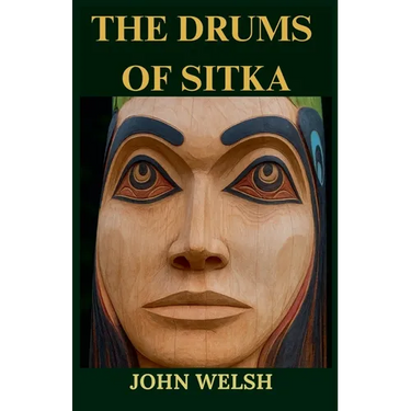 The Drums of Sitka