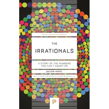 The Irrationals: A Story of the Numbers You Can't Count on