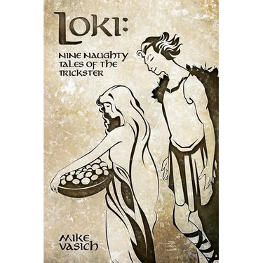 Loki: Nine Naughty Tales of the Trickster