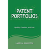 Patent Portfolios: Quality, Creation, and Cost