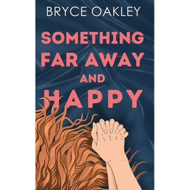 Something Far Away and Happy