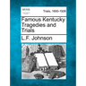 Famous Kentucky Tragedies and Trials