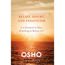 Belief, Doubt, and Fanaticism