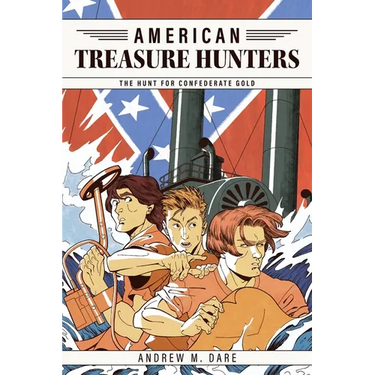 The Hunt for Confederate Gold