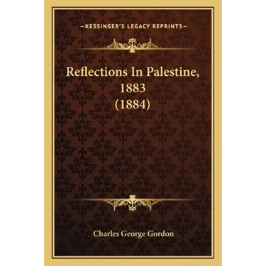 Reflections In Palestine, 1883 (1884)