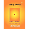 True Bums: A Comedy Screenplay