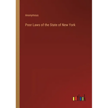 Poor Laws of the State of New York