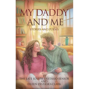 My Daddy and Me: Stories and Poems