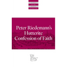 Peter Riedemann's Hutterite Confession of Faith