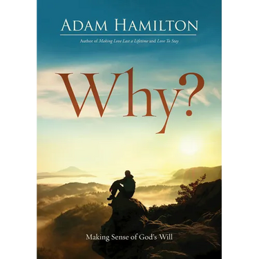 Why?: Making Sense of God's Will