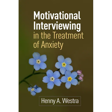 Motivational Interviewing in the Treatment of Anxiety