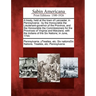 A Treaty, Held at the Town of Lancaster, in Pennsylvania: By the Honourable the Lieutenant-Governor of the Province, and the Honourable the Commission