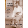 Living with Jim Crow: African American Women and Memories of the Segregated South