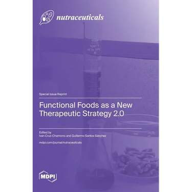 Functional Foods as a New Therapeutic Strategy 2.0