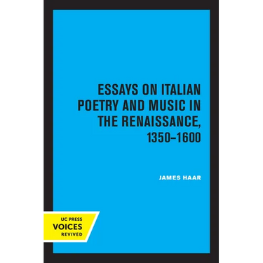 Essays on Italian Poetry and Music in the Renaissance, 1350-1600: Volume 5